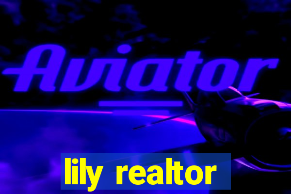 lily realtor